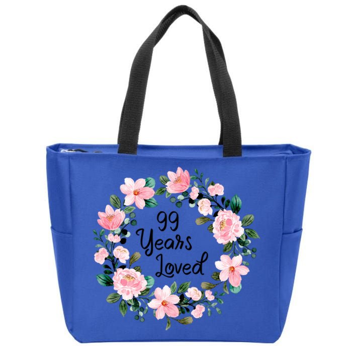 99 Years Loved 99 Years Old Floral 99th Birthday Gift Zip Tote Bag