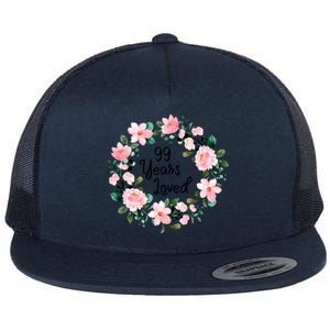 99 Years Loved 99 Years Old Floral 99th Birthday Gift Flat Bill Trucker Hat