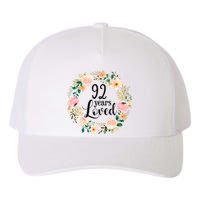 92 Years Loved 92 Year Old Women Floral 92nd Birthday Gift Yupoong Adult 5-Panel Trucker Hat