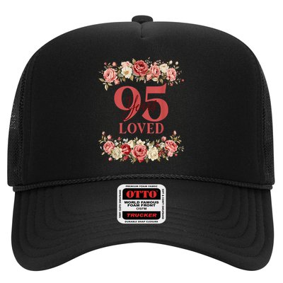 95 Years Loved 95th Birthday Floral 95 Years Old Trucker Hat