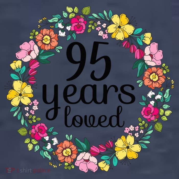 95 Years Loved  Wo 95 Years Old Floral 95th Birthday Present Premium T-Shirt