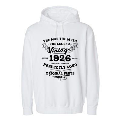 96 Year Old The The Myth The Legend 1926 96th Birthday Cute Gift Garment-Dyed Fleece Hoodie