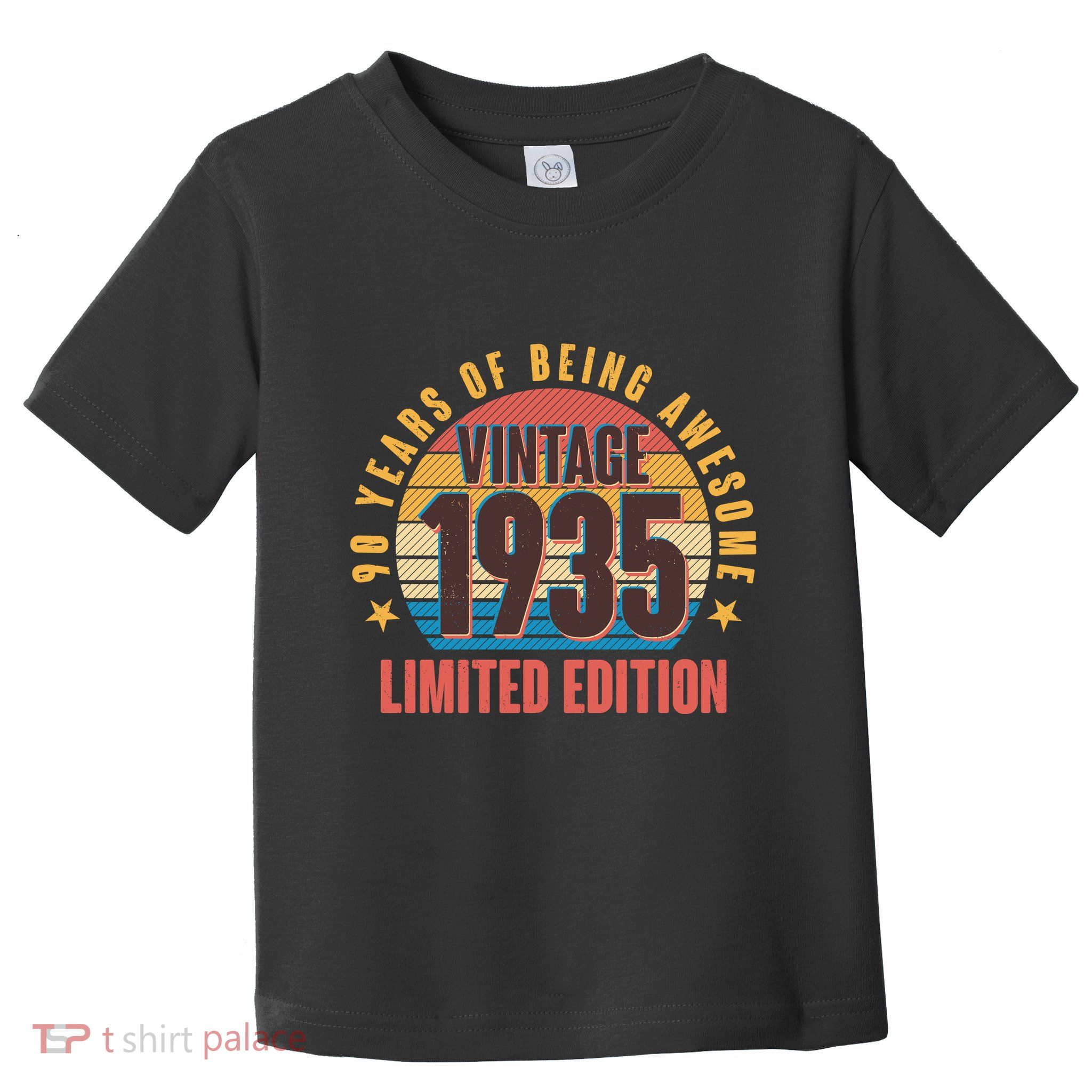90 Years Of Being Awesome 1935 Limited Edition Vintage Retro Toddler T-Shirt