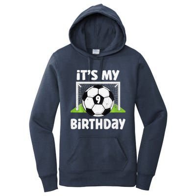 9 Years Old Soccer 9th Birthday Player Bday Party Women's Pullover Hoodie