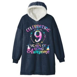 9 Years Of Being Awesome 9 Years Old 9th Birthday Tie Dye Hooded Wearable Blanket