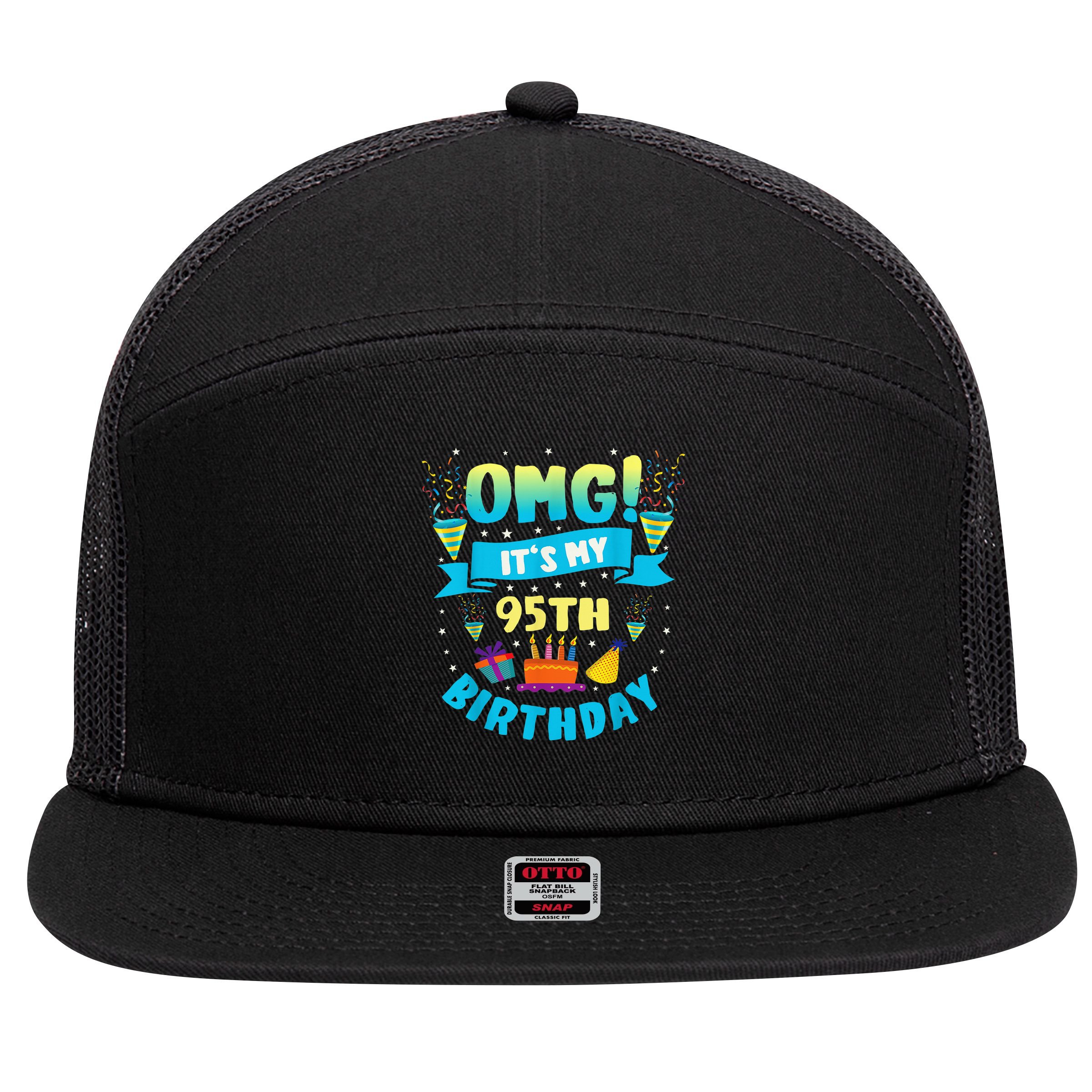 95 Year Old OMG It'S My 95th Birthday 7 Panel Mesh Trucker Snapback Hat