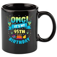 95 Year Old OMG It'S My 95th Birthday 11oz C Handle Ceramic Mug