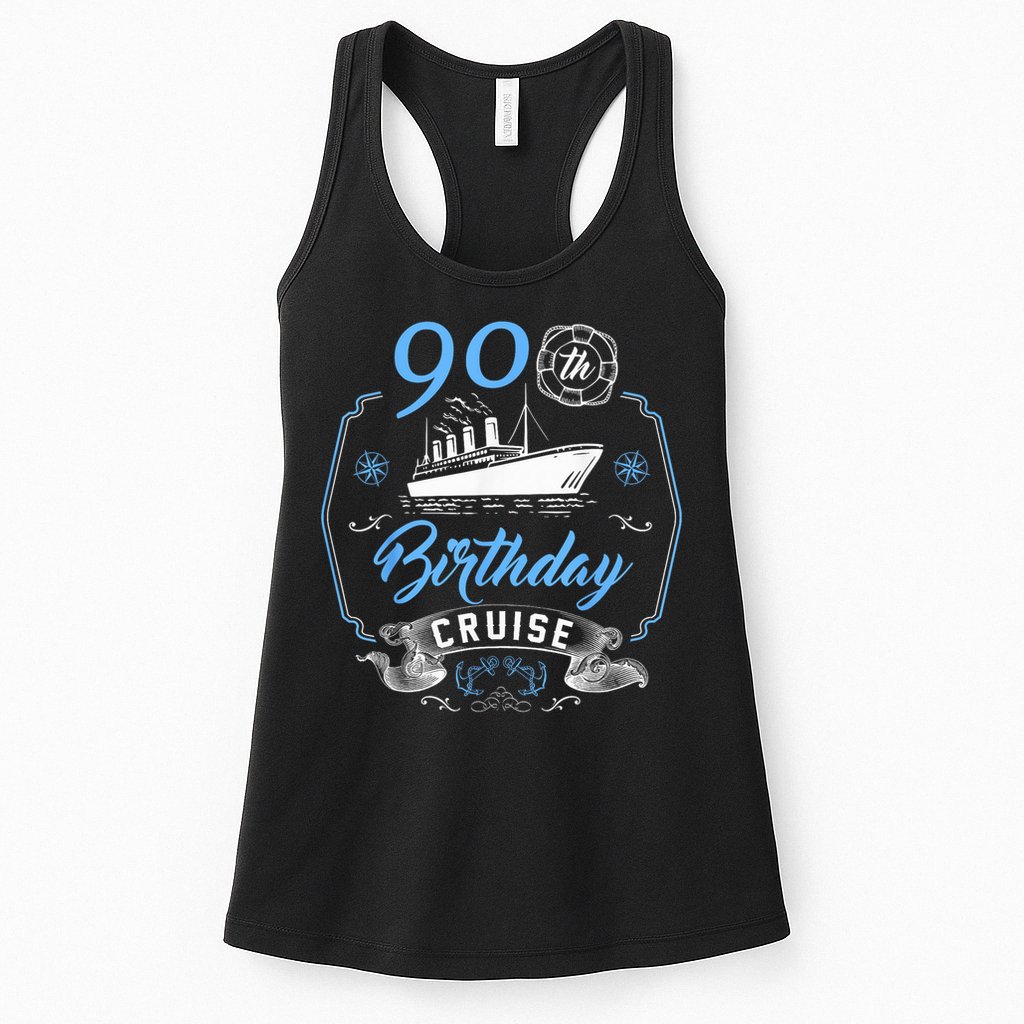 90 Year Old B-Day Funny 90th Birthday Cruise Group Friends Womens Tank Top