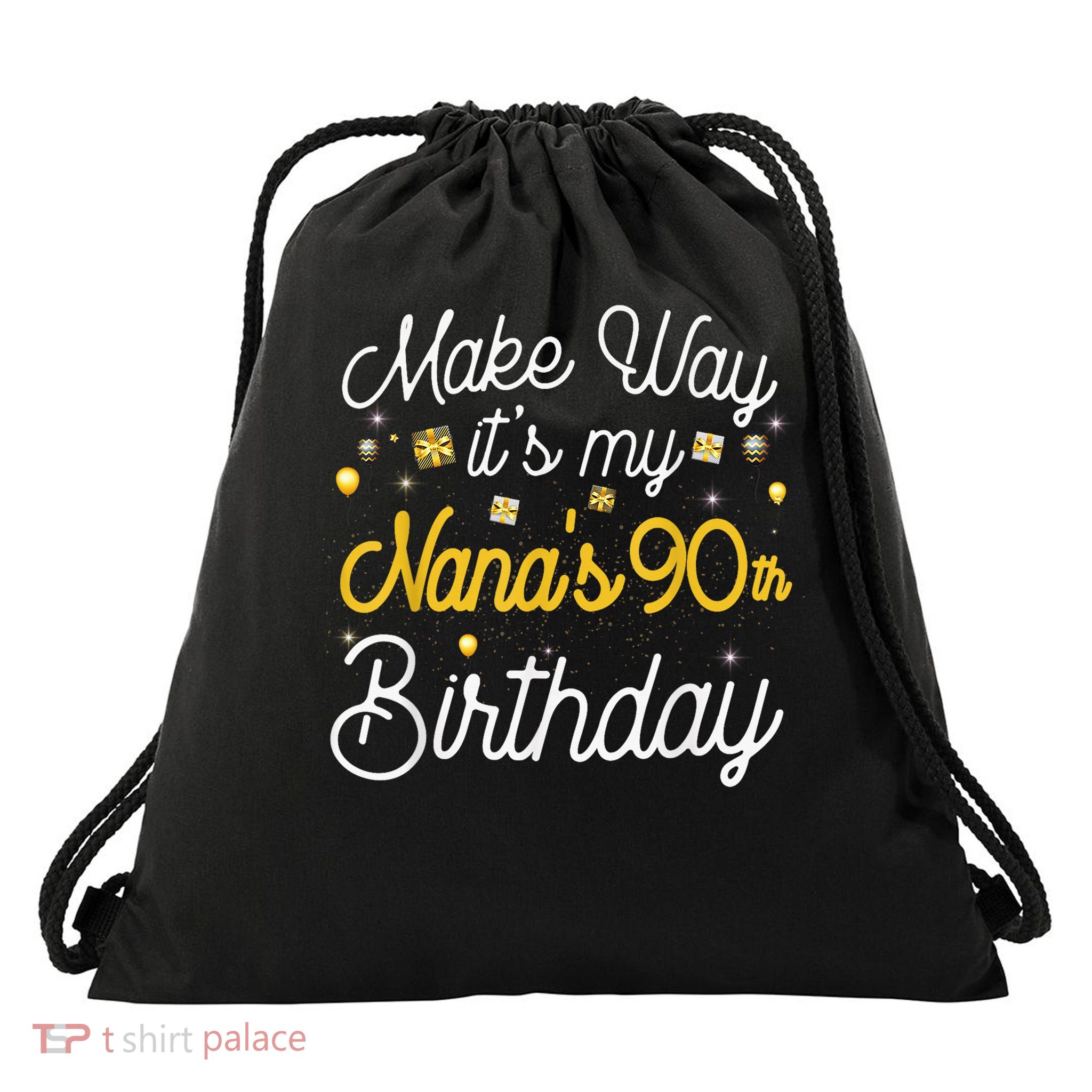 90 Year Old Nana Birthday It'S My Nana'S 90th Birthday Drawstring Bag