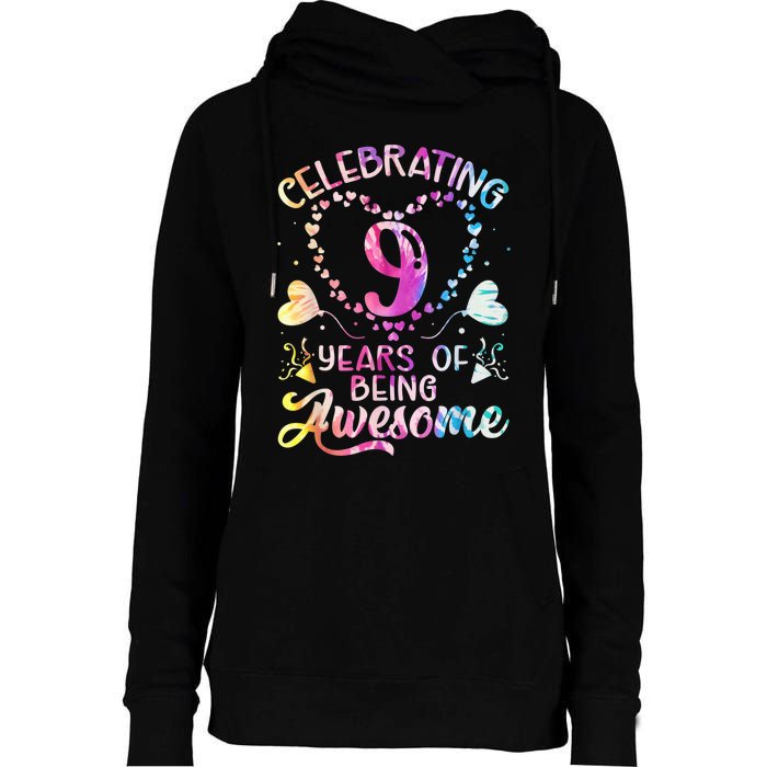 9 Years of Being Awesome 9 Years Old 9th Birthday Tie Dye Womens Funnel Neck Pullover Hood