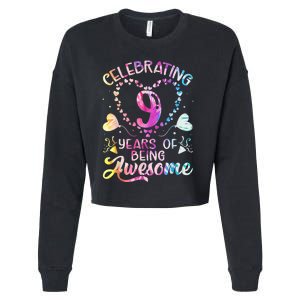 9 Years of Being Awesome 9 Years Old 9th Birthday Tie Dye Cropped Pullover Crew