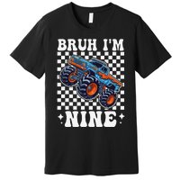 9 Years Old Boy Girl Bruh IM 9 Birthday Monster Truck Premium T-Shirt