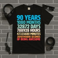 90 Years Of Being Awesome 90th Birthday Time Breakdown T-Shirt