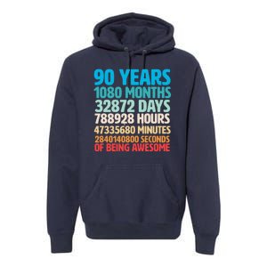 90 Years Of Being Awesome 90th Birthday Time Breakdown Premium Hoodie