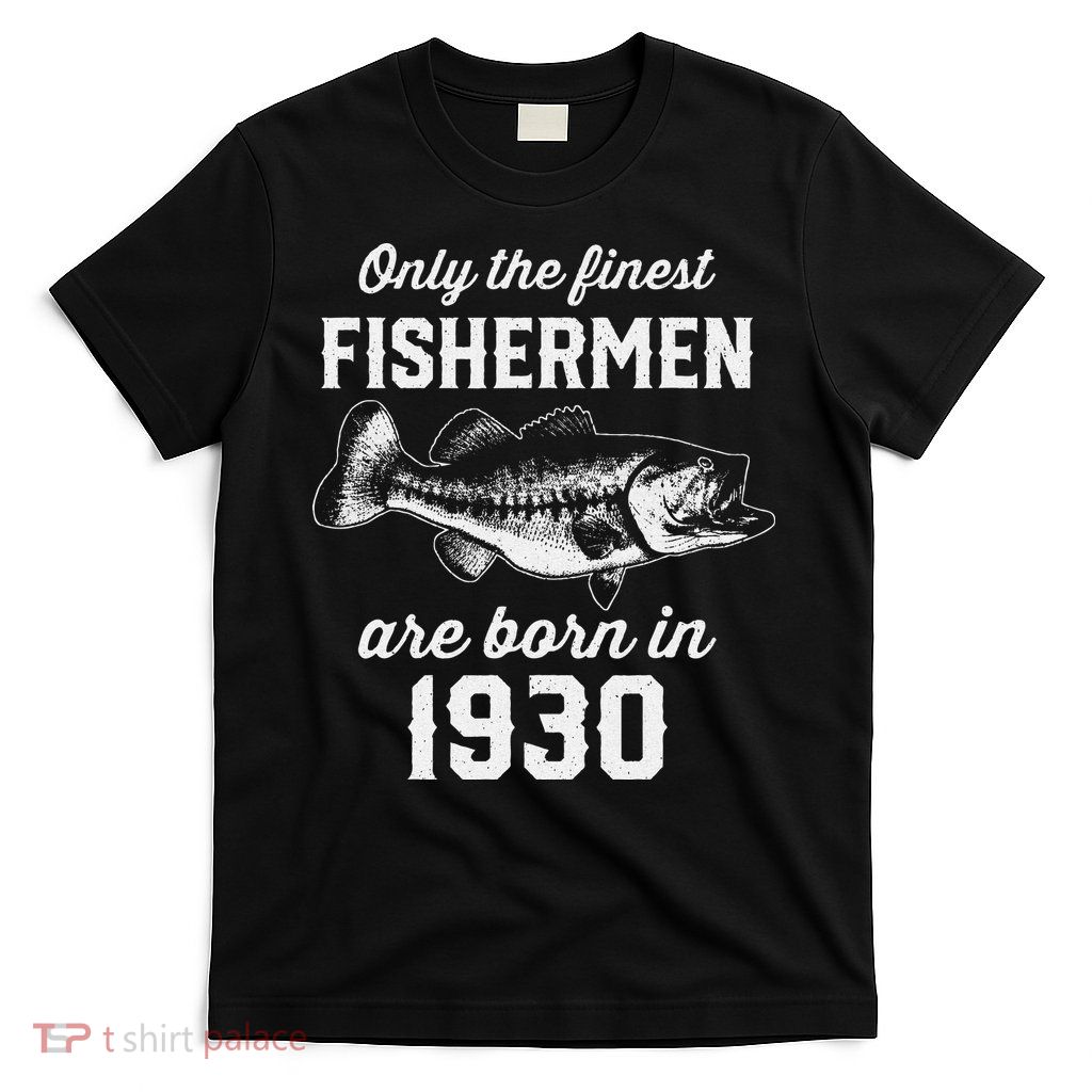 93 Year Old Fisherman Fishing 1930 93rd Birthday T-Shirt