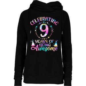 9 Years Of Being Awesome 9 Years Old 9th Birthday Tie Dye Womens Funnel Neck Pullover Hood