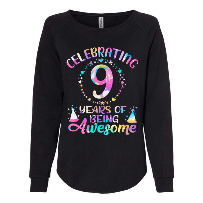 9 Years Of Being Awesome 9 Years Old 9th Birthday Tie Dye Womens California Wash Sweatshirt