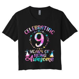 9 Years Of Being Awesome 9 Years Old 9th Birthday Tie Dye Women's Crop Top Tee