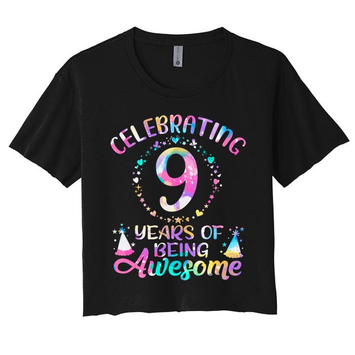 9 Years Of Being Awesome 9 Years Old 9th Birthday Tie Dye Women's Crop Top Tee