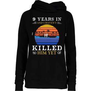 9 Years Wedding Anniversary Gift Idea For Her Funny Wife Womens Funnel Neck Pullover Hood