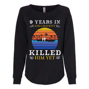 9 Years Wedding Anniversary Gift Idea For Her Funny Wife Womens California Wash Sweatshirt