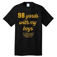 98 Yards With My Tall T-Shirt