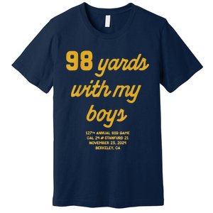 98 Yards With My B.O.Y.S Premium T-Shirt