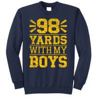 98 Yards With My B.O.Y.S Sweatshirt