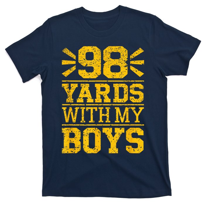 98 Yards With My B.O.Y.S T-Shirt