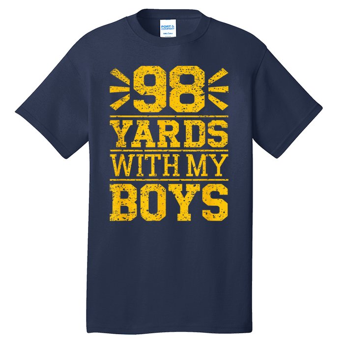 98 Yards With My B.O.Y.S Tall T-Shirt