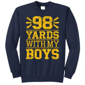 98 Yards With My B.O.Y.S Tall Sweatshirt