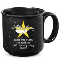 A. Hamilton Those Who Stand For Nothing Fall For Anything 15oz Campfire Ceramic Mug