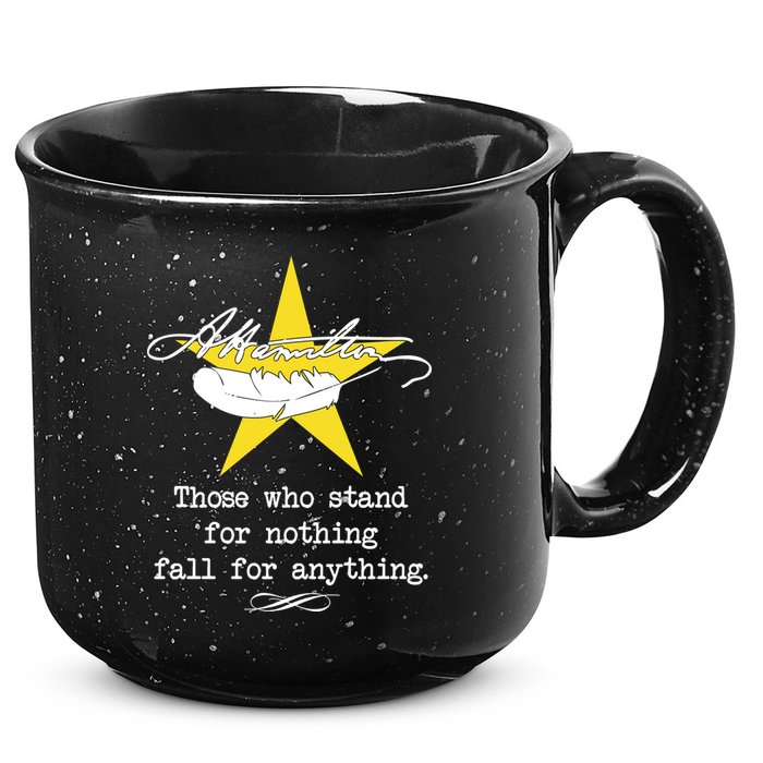 A. Hamilton Those Who Stand For Nothing Fall For Anything 15oz Campfire Ceramic Mug