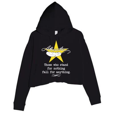 A. Hamilton Those Who Stand For Nothing Fall For Anything Crop Fleece Hoodie