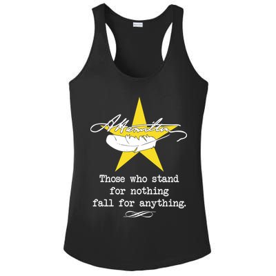 A. Hamilton Those Who Stand For Nothing Fall For Anything Ladies PosiCharge Competitor Racerback Tank