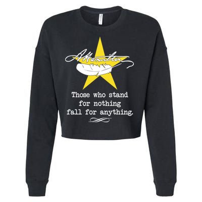 A. Hamilton Those Who Stand For Nothing Fall For Anything Cropped Pullover Crew