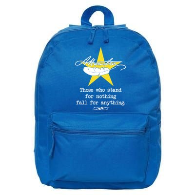 A. Hamilton Those Who Stand For Nothing Fall For Anything 16 in Basic Backpack