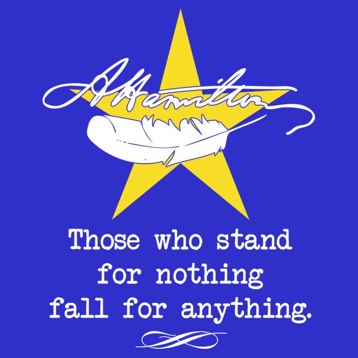 A. Hamilton Those Who Stand For Nothing Fall For Anything Tank Top