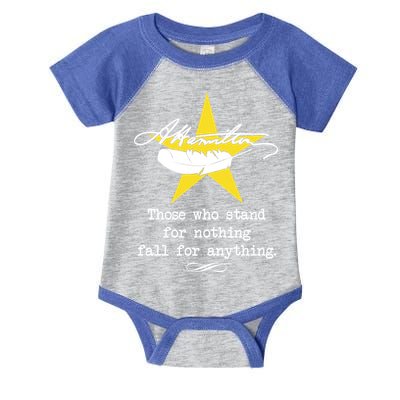 A. Hamilton Those Who Stand For Nothing Fall For Anything Infant Baby Jersey Bodysuit