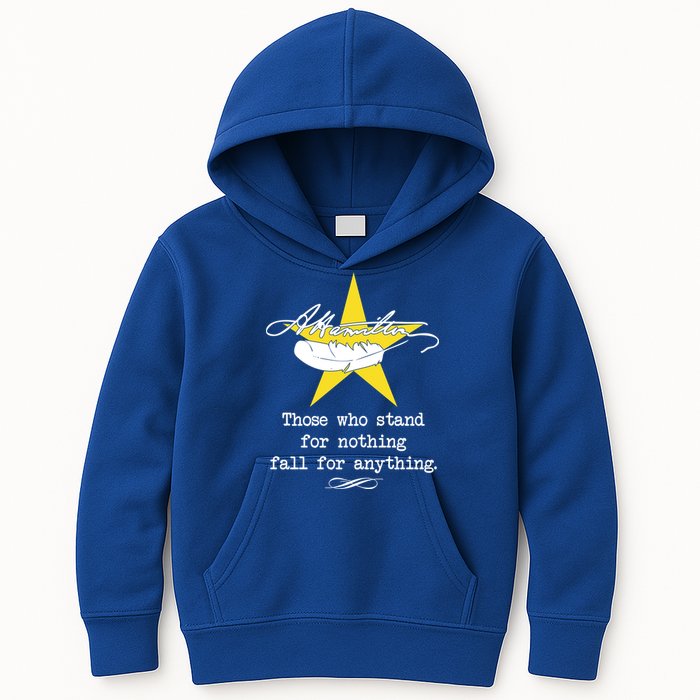A. Hamilton Those Who Stand For Nothing Fall For Anything Kids Hoodie