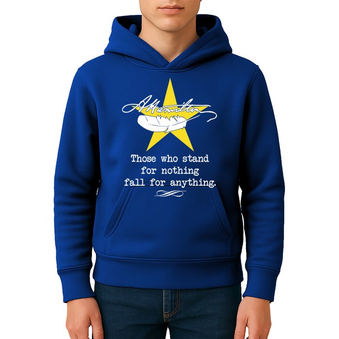 A. Hamilton Those Who Stand For Nothing Fall For Anything Kids Hoodie
