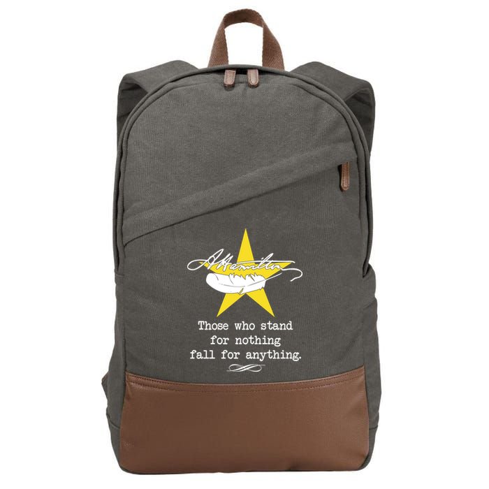 A. Hamilton Those Who Stand For Nothing Fall For Anything Cotton Canvas Backpack