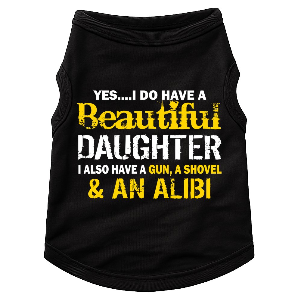 A Beautiful Daughter Also Have A Gun Shovel Alibi Doggie Tank
