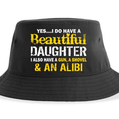 A Beautiful Daughter Also Have A Gun Shovel Alibi Sustainable Bucket Hat