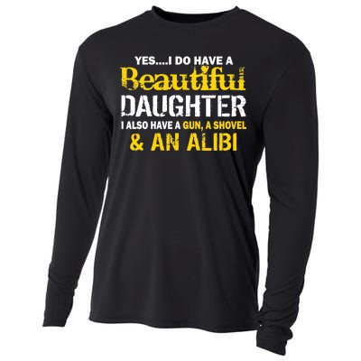 A Beautiful Daughter Also Have A Gun Shovel Alibi Cooling Performance Long Sleeve Crew