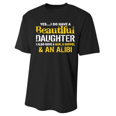 A Beautiful Daughter Also Have A Gun Shovel Alibi Performance Sprint T-Shirt