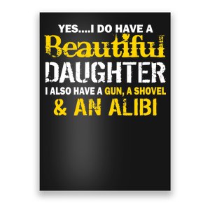 A Beautiful Daughter Also Have A Gun Shovel Alibi Poster