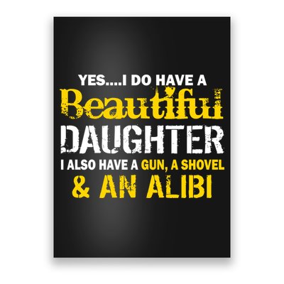 A Beautiful Daughter Also Have A Gun Shovel Alibi Poster