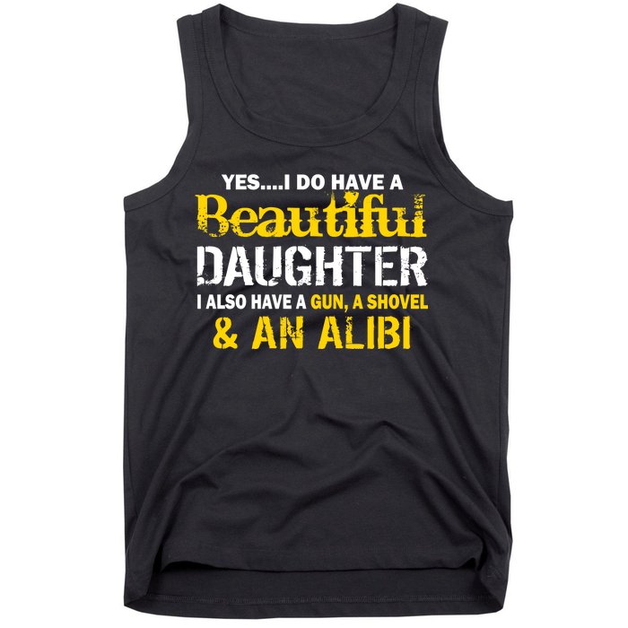 A Beautiful Daughter Also Have A Gun Shovel Alibi Tank Top