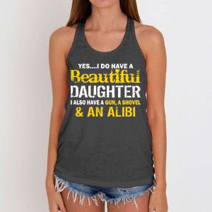 A Beautiful Daughter Also Have A Gun Shovel Alibi Women's Knotted Racerback Tank